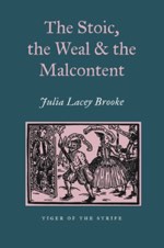 Stoic, Weal, Malcontent